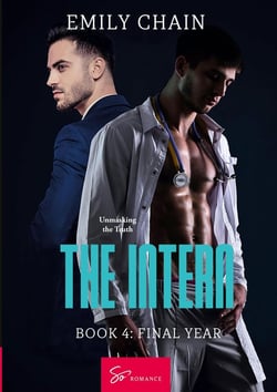 The Intern - Book 4 : Final Year: Unmasking the Truth