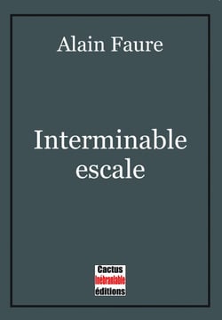 Interminable escale