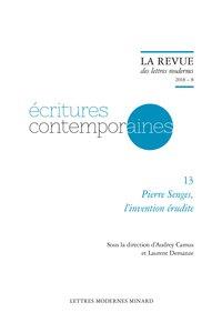 La revue des lettres modernes - écritures contemporaines n.13 : Pierre Senges, l'invention érudite