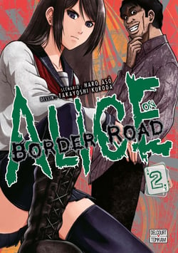 Alice on Border road Tome 2