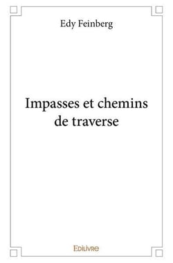 Impasses et chemins de traverse