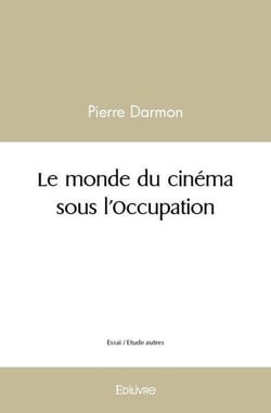 Le monde du cinema sous l'occupation