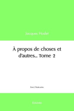 A propos de choses et d'autres... - t02 - a propos de choses et d'autres...