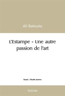 L'Estampe - Une autre passion de l'art