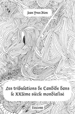 Les tribulations de candide dans le xxieme siecle mondialise