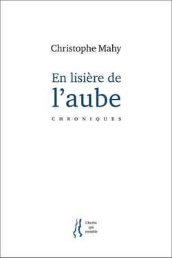 En lisière de l'aube : Chroniques