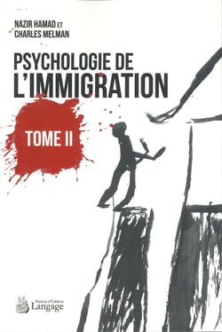 Psychologie de l'immigration Tome 2