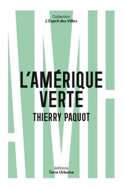 L'Amérique verte - portraits d'amoureux de la nature