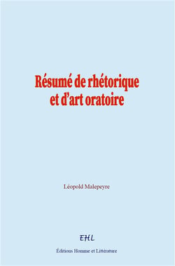 Résumé de rhétorique et d'art oratoire