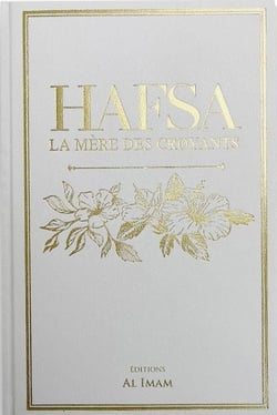 Hafsa la mère des croyants