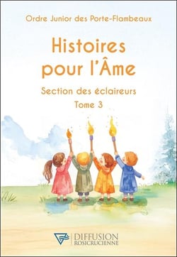 Histoires pour l'Ame : Section des éclaireurs Tome 3
