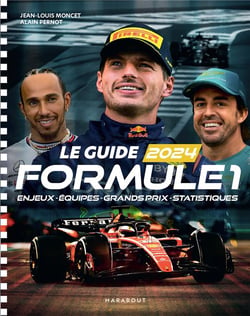 Formule 1 : Le guide 2024 - Enjeux, équipes, grands prix, statistiques
