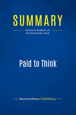 Summary: Paid to Think : Review and Analysis of the Goldsmiths' Book