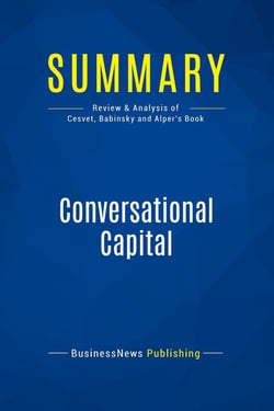 Summary: Conversational Capital : Review and Analysis of Cesvet, Babinsky and Alper's Book