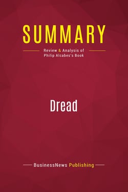 Summary: Dread : Review and Analysis of Philip Alcabes's Book