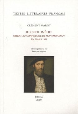 Recueil inédit offert au connétable de Montmorency en mars 1538