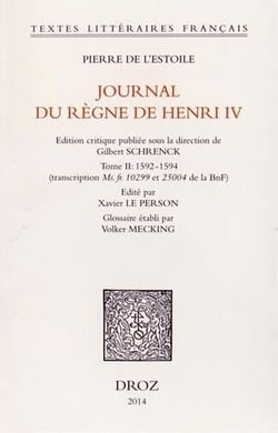 Journal du regne de henri iv, t. ii (1592-1594)
