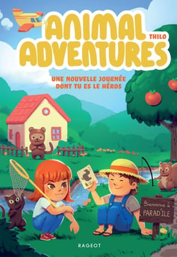 Animal adventures, une nouvelle journée dont tu es le héros : bienvenue à Parad'île