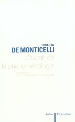 L'Avenir de la phénoménologie : Méditations sur la connaissance personnelle