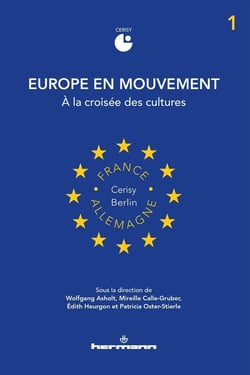 Europe en mouvement Tome 1 : à la croisée des cultures