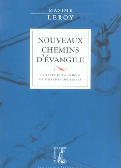 Nouveaux chemins d'evangile - le recit et la parole en milie