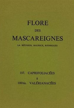 Flore des mascareignes 107 - la reunion, maurice, rodrigues. 107 caprifoliacees a 108 bis valerianac