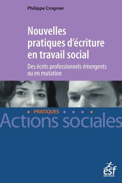 Vers de nouvelles pratiques d'écriture en travail social
