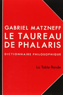Le taureau de phalaris - dictionnaire philosophique