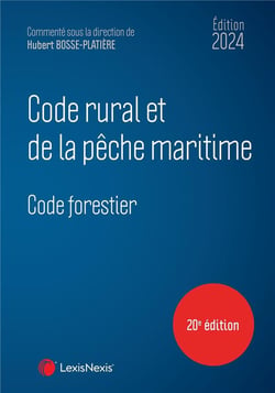 Code rural et de la pêche maritime - Code forestier (édition 2024)