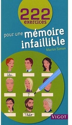 222 EXERCICES POUR LA MEMOIRE INFAILLIBLE