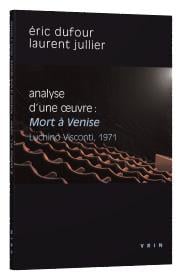 Analyse d'une oeuvre : Mort à Venise (Luchino Visconti, 1971)