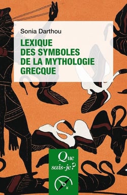 Lexique des symboles de la mythologie grecque (3e édition)