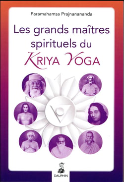 Les grands maîtres spirituels du kriya yoga