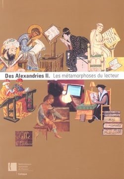 Des Alexandries 2 : Les métamorphoses du lecteur