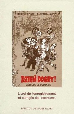Dzien dobry ! méthode de polonais t.2 - livret de l'enregistrement et corrigés des exercices