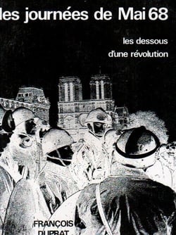 Les journées de mai 68 - les dessous d'une révolution