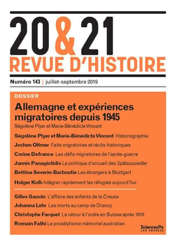 20 & 21. Revue d'histoire n.143 : juillet-septembre 2019 - Allemagne et expériences migratoires depuis 1945