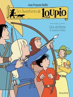 Les aventures de Loupio Tome 11 : les archers et autres récits