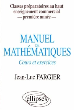 Manuel de mathématiques, cours et exercices