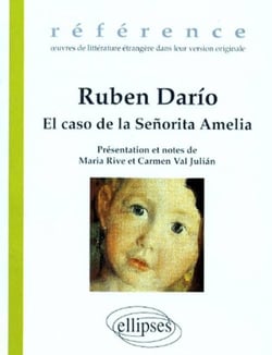 Ruben Dario, El caso de la Senorita Amelia