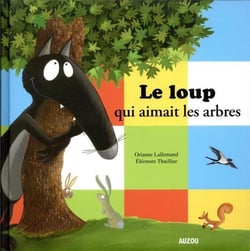 Le loup qui aimait les arbres