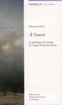 À l'oeuvre - la théorie de l'image de Caspar David Friedrich