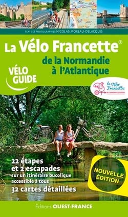 La vélo francette : de la Normandie à l'Atlantique
