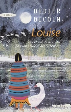 Louise - une étonnante rencontre pour une nouvelle idée du bonheur