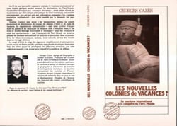 Les nouvelles colonies de vacances? : Le tourisme international à la conquête du Tiers Monde