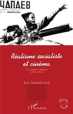 Réalisme socialiste et cinéma - le cinéma stalinien, 1928-1941