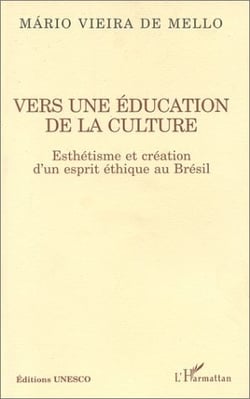 Vers une éducation de la culture - esthétisme et création d'un esprit éthique au brésil