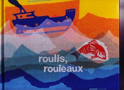 Roulis, rouleaux