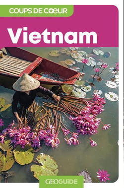GEOguide coups de coeur : Vietnam