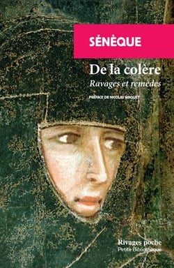 De la colère - ravages et remèdes
